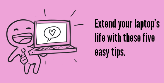 5 Ways to Love Your Laptop (and Make It Last Longer)